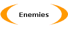 Enemies