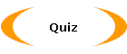 Quiz